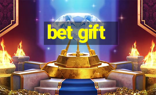 bet gift