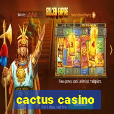 cactus casino