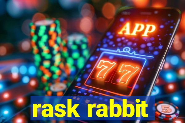 rask rabbit