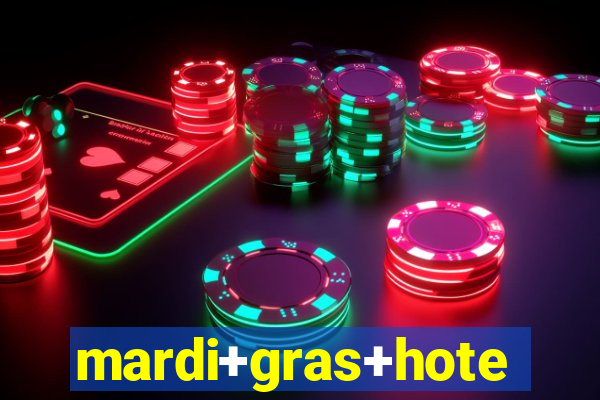 mardi+gras+hotel+&+casino