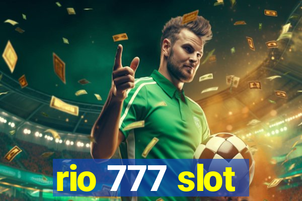 rio 777 slot