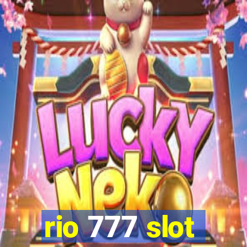 rio 777 slot