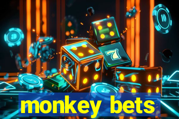 monkey bets