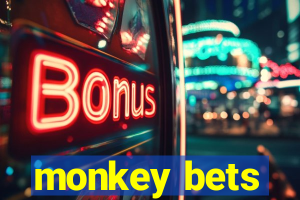 monkey bets