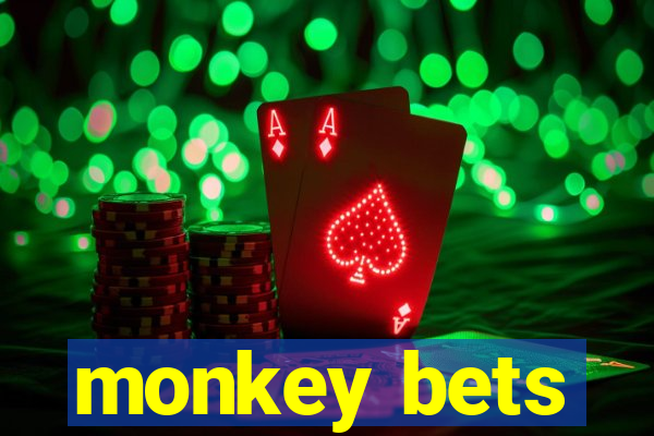 monkey bets