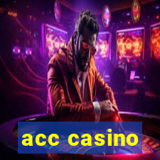 acc casino