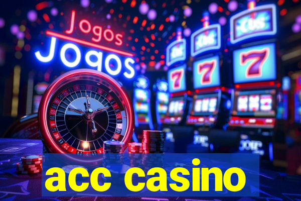 acc casino