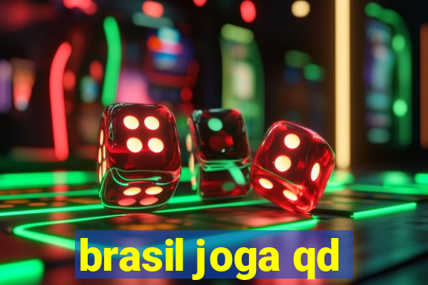 brasil joga qd