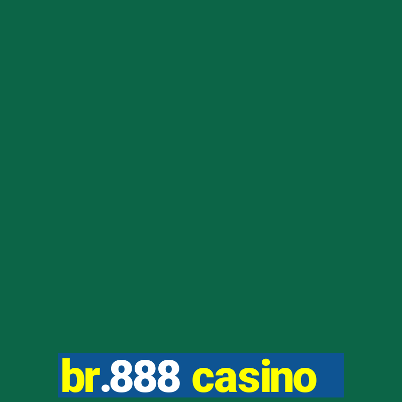 br.888 casino