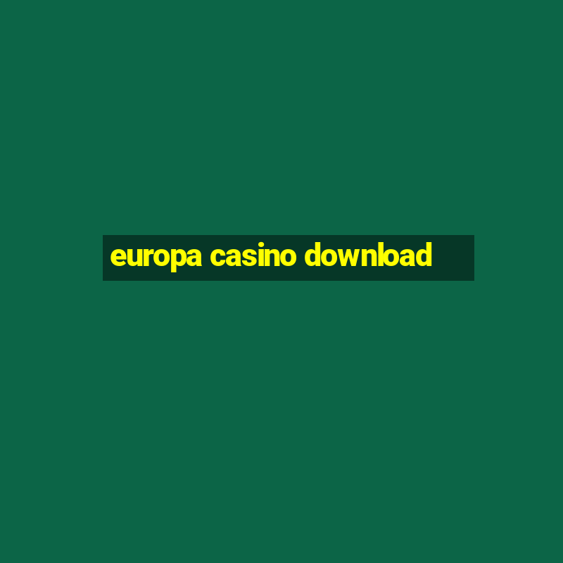 europa casino download