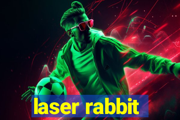 laser rabbit