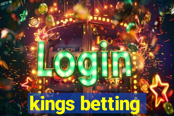 kings betting