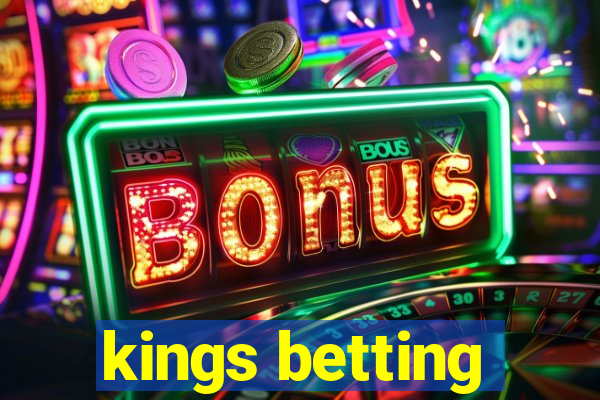 kings betting