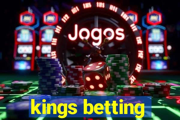 kings betting