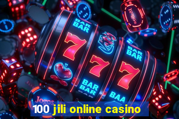 100 jili online casino