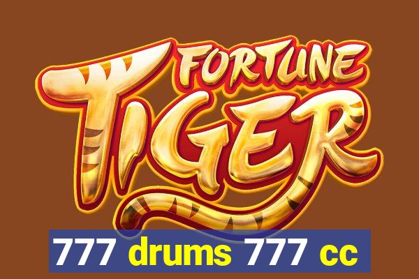 777 drums 777 cc