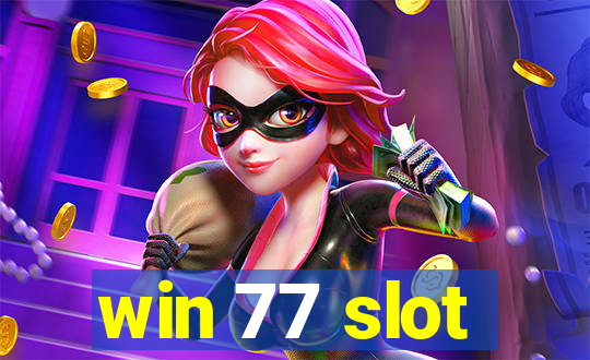 win 77 slot