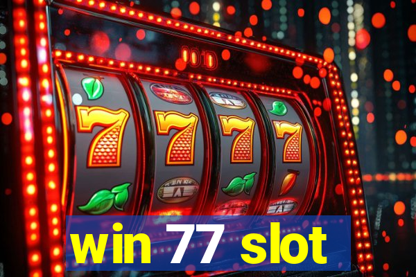 win 77 slot