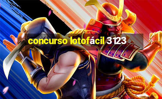 concurso lotofácil 3123