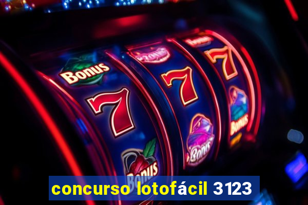 concurso lotofácil 3123