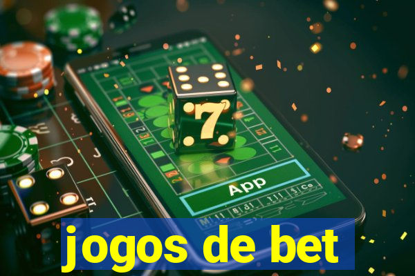 jogos de bet