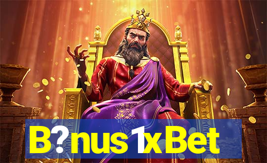 B?nus1xBet