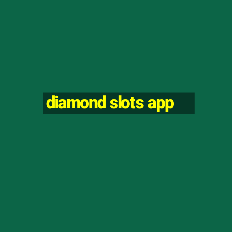 diamond slots app