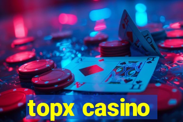 topx casino