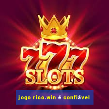 jogo rico.win é confiável