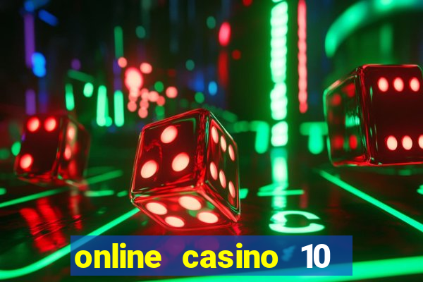 online casino 10 euro startguthaben