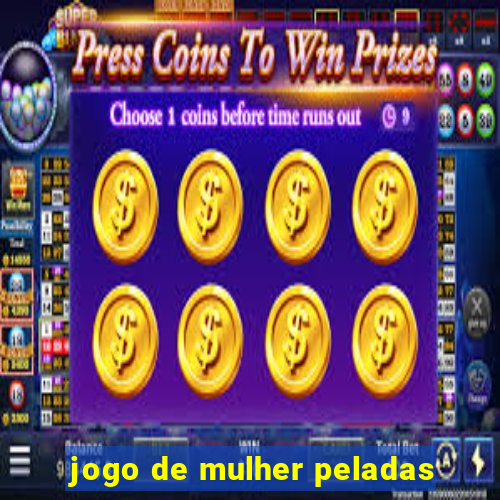 jogo de mulher peladas