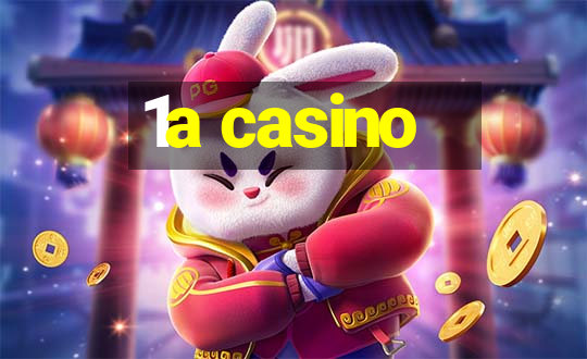 1a casino