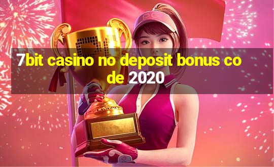 7bit casino no deposit bonus code 2020