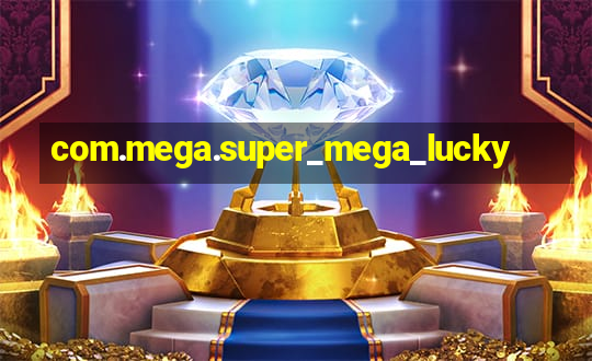 com.mega.super_mega_lucky