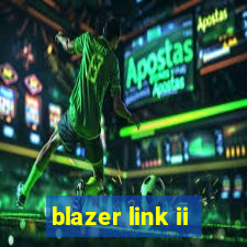 blazer link ii