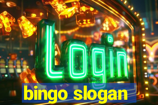 bingo slogan