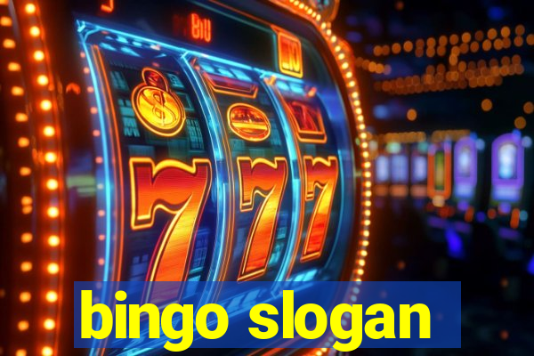 bingo slogan