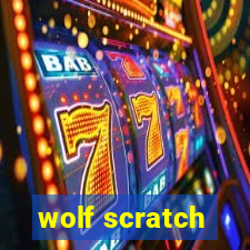 wolf scratch