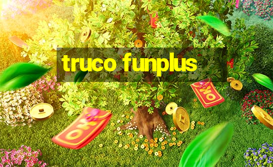 truco funplus