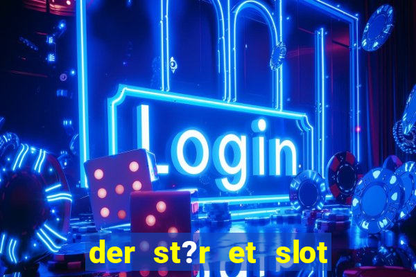 der st?r et slot i vesterled resume