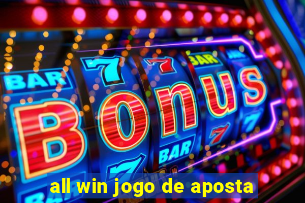 all win jogo de aposta