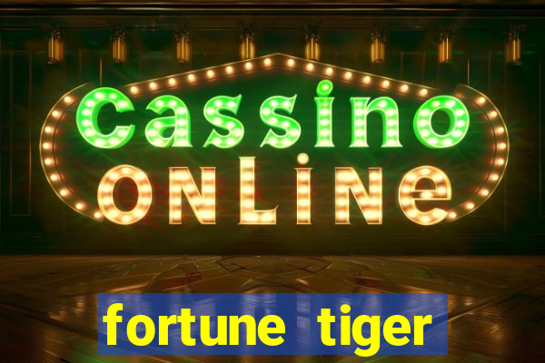 fortune tiger baixar play store