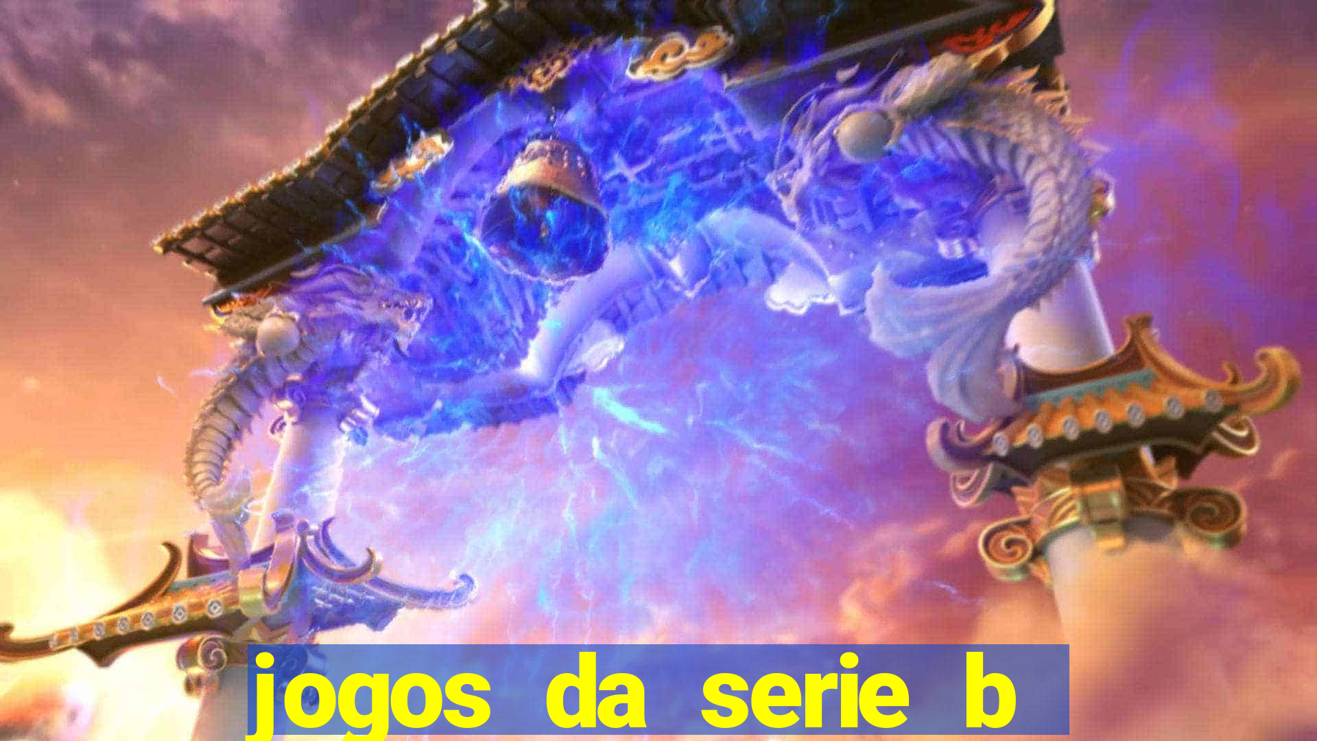 jogos da serie b de hoje