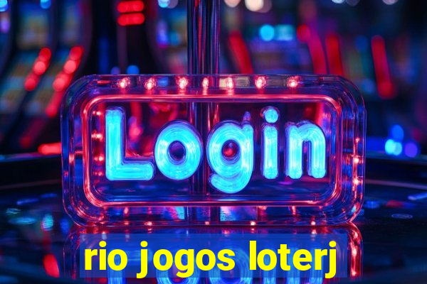 rio jogos loterj