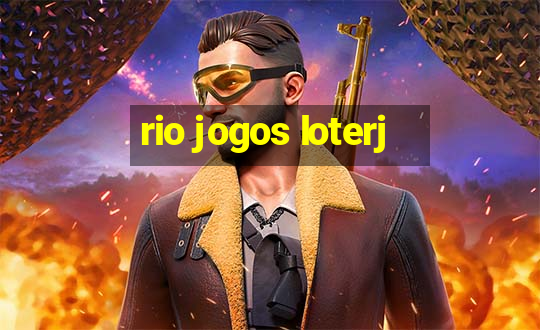 rio jogos loterj