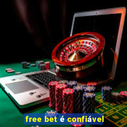 free bet é confiável