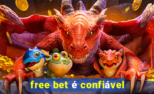 free bet é confiável