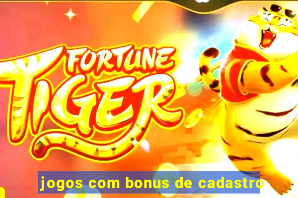 jogos com bonus de cadastro