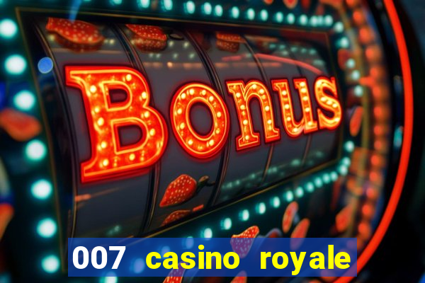 007 casino royale hd legendado