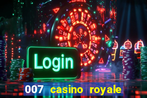 007 casino royale hd legendado